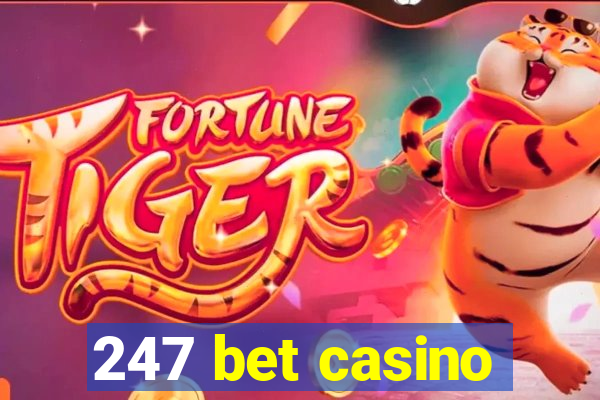 247 bet casino